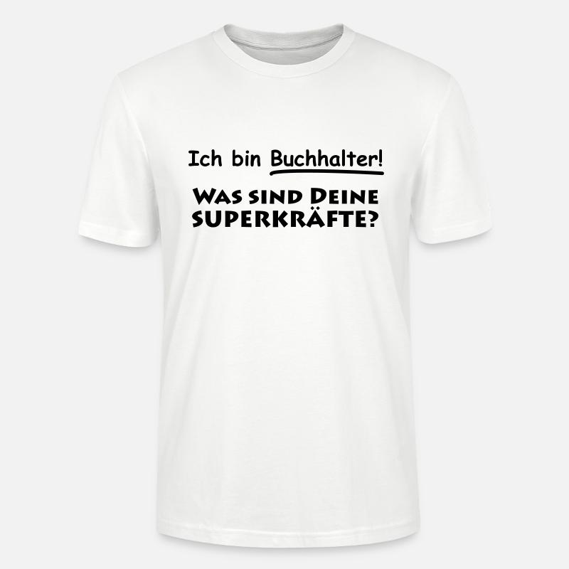ich bin buchhalter - Stanley/Stella Unisex Bio-T-Shirt CRAFTER - Weiß