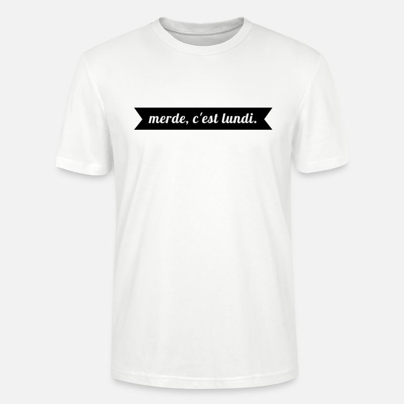MERDE C'EST LUNDI - T-shirt bio CRAFTER Stanley Stella Unisexe - blanc