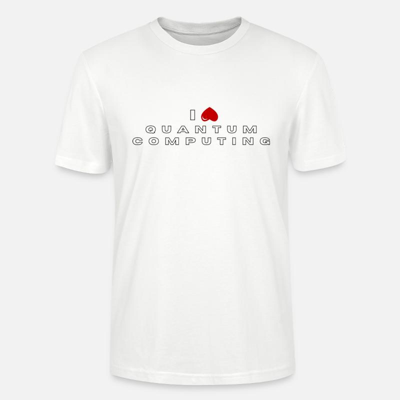 I hate Quantum Computing - Stanley/Stella CRAFTER Unisex Organic T-Shirt - white