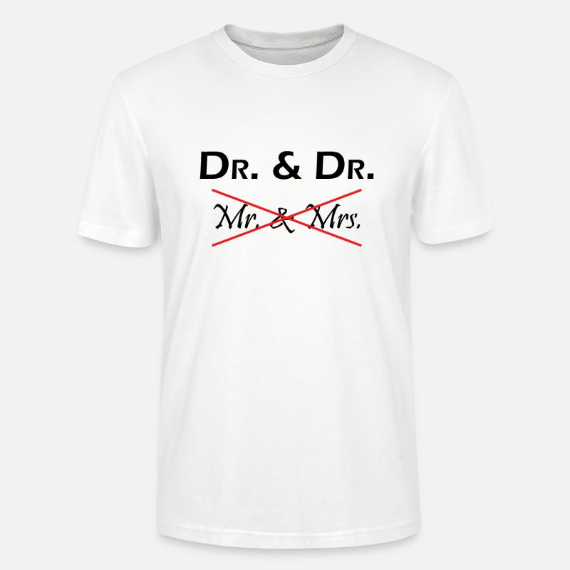 Dr Phd Student Geschenk - Stanley/Stella Unisex Bio-T-Shirt CRAFTER - Weiß