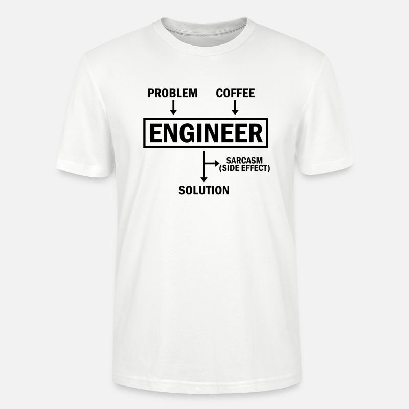 Problem Engineer Coffee Solution Sarcasm - T-shirt bio CRAFTER Stanley Stella Unisexe - blanc