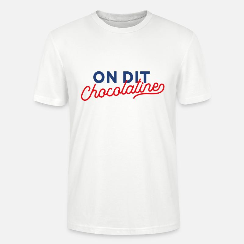 On dit chocolatine - T-shirt bio CRAFTER Stanley Stella Unisexe - blanc