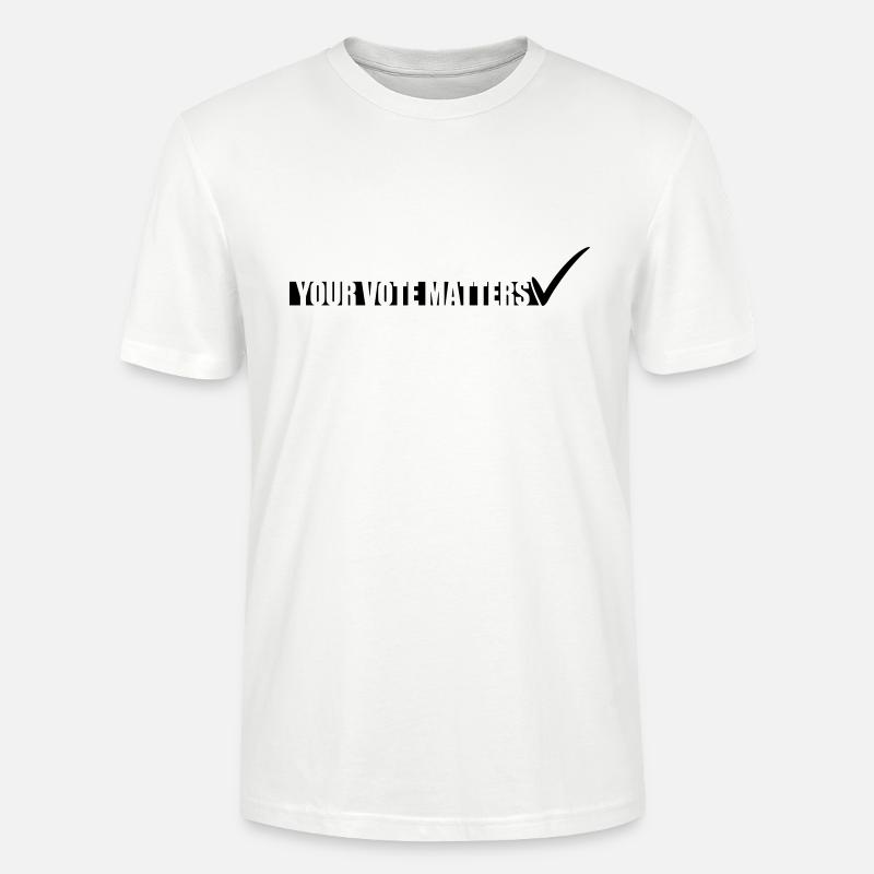 votre vote compte citation - T-shirt bio CRAFTER Stanley Stella Unisexe - blanc