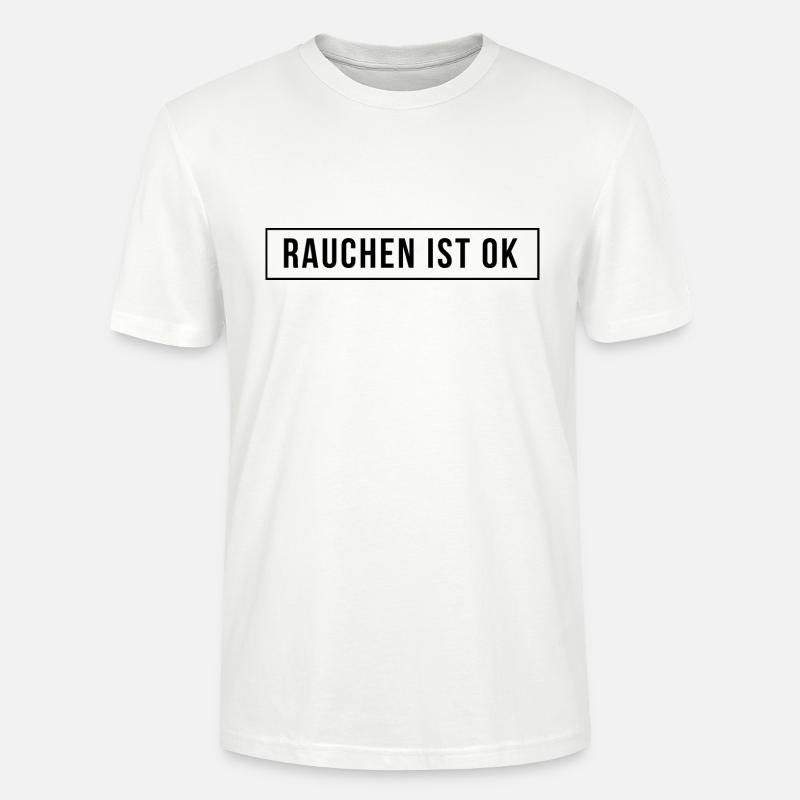 Rauchen ist ok - Stanley/Stella Unisex Bio-T-Shirt CRAFTER - Weiß
