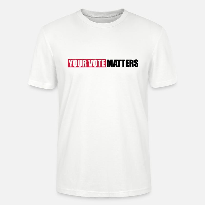 votre vote compte citation - T-shirt bio CRAFTER Stanley Stella Unisexe - blanc