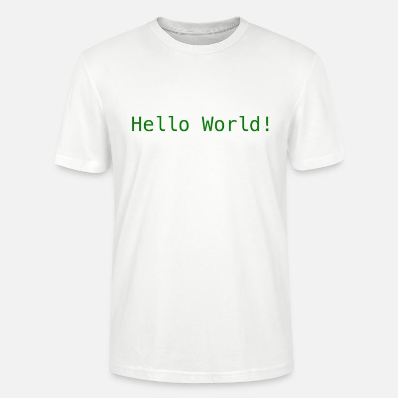 Hello World ! - Stanley/Stella CRAFTER Unisex Organic T-Shirt - white