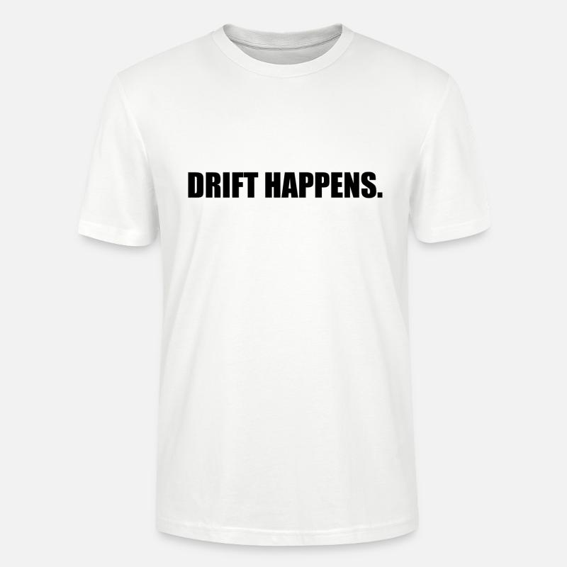 Drift Happens - Stanley/Stella Unisex Bio-T-Shirt CRAFTER - Weiß