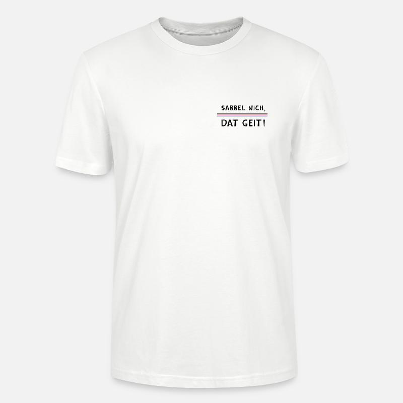 Sabbel pas, dat geit! - T-shirt bio CRAFTER Stanley Stella Unisexe - blanc