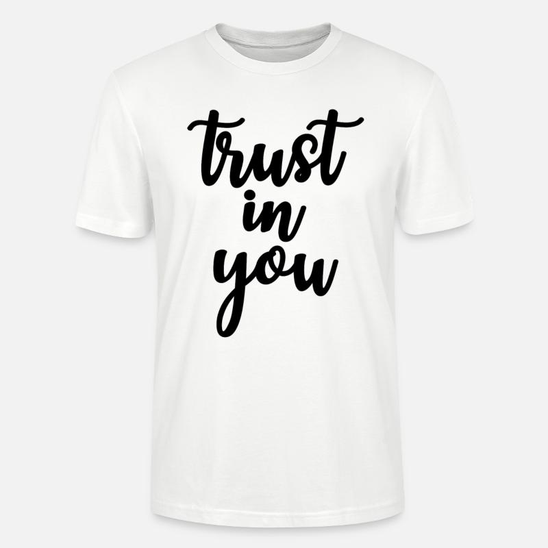 trust in you - Stanley/Stella Unisex Bio-T-Shirt CRAFTER - Weiß