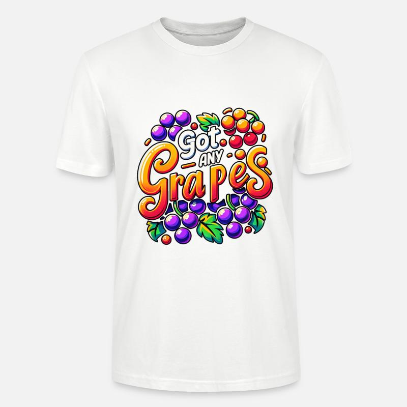 Got Any Grapes 4 - Stanley/Stella Unisex Bio-T-Shirt CRAFTER - Weiß