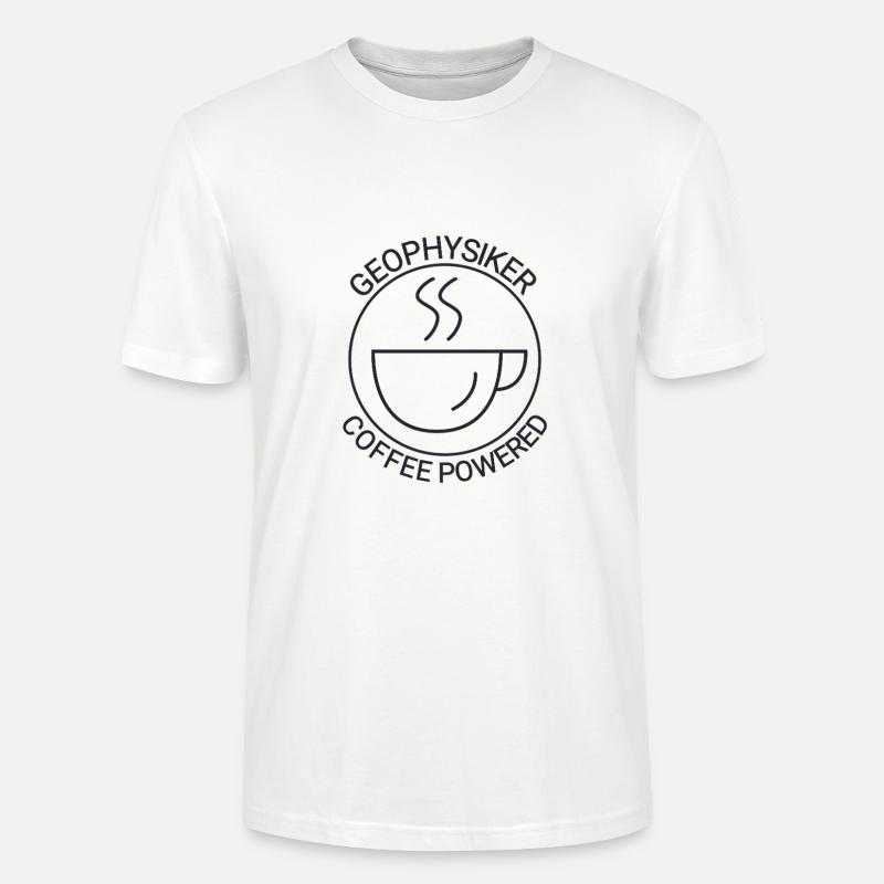 Geophysiker Coffee Powered Geophysik - Stanley/Stella Unisex Bio-T-Shirt CRAFTER - Weiß