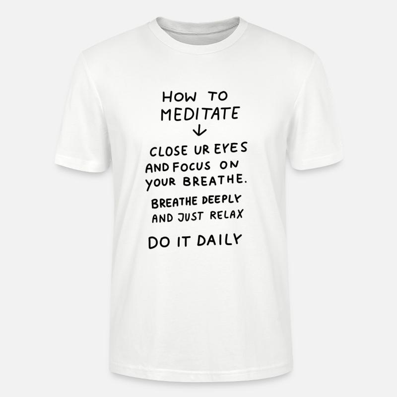 Comment méditer - T-shirt bio CRAFTER Stanley Stella Unisexe - blanc