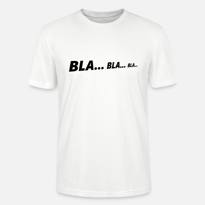 bla bla bla - Stanley/Stella Unisex Bio-T-Shirt CRAFTER - Weiß