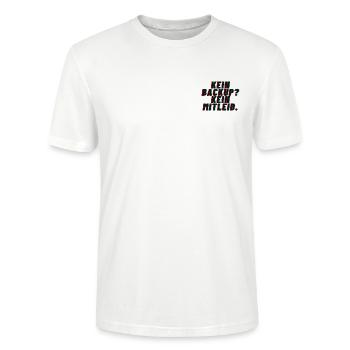 Kein Backup. Kein Mitleid. - Stanley/Stella Unisex Bio-T-Shirt CRAFTER - Weiß - Vorne - Alina (178cm) & Michal (187cm)
