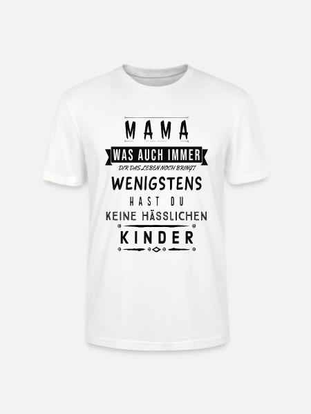Mama Spruch Shirt Lustig Kinder Geschenk - Stanley/Stella Unisex Bio-T-Shirt CRAFTER - Weiß
