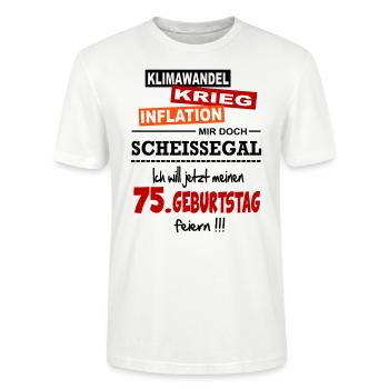 Geburtstag 75 Klimawandel Krieg Inflation Mir egal - Stanley/Stella Unisex Bio-T-Shirt CRAFTER - Weiß - Vorne - Alina (178cm) & Michal (187cm)
