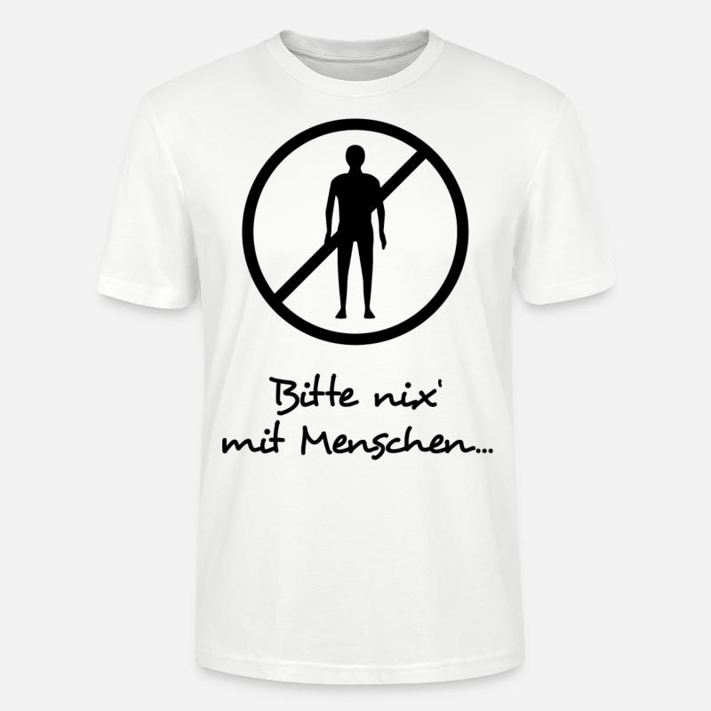 Bitte Nix Mit Menschen - dunkel - Stanley/Stella Unisex Bio-T-Shirt CRAFTER - Weiß