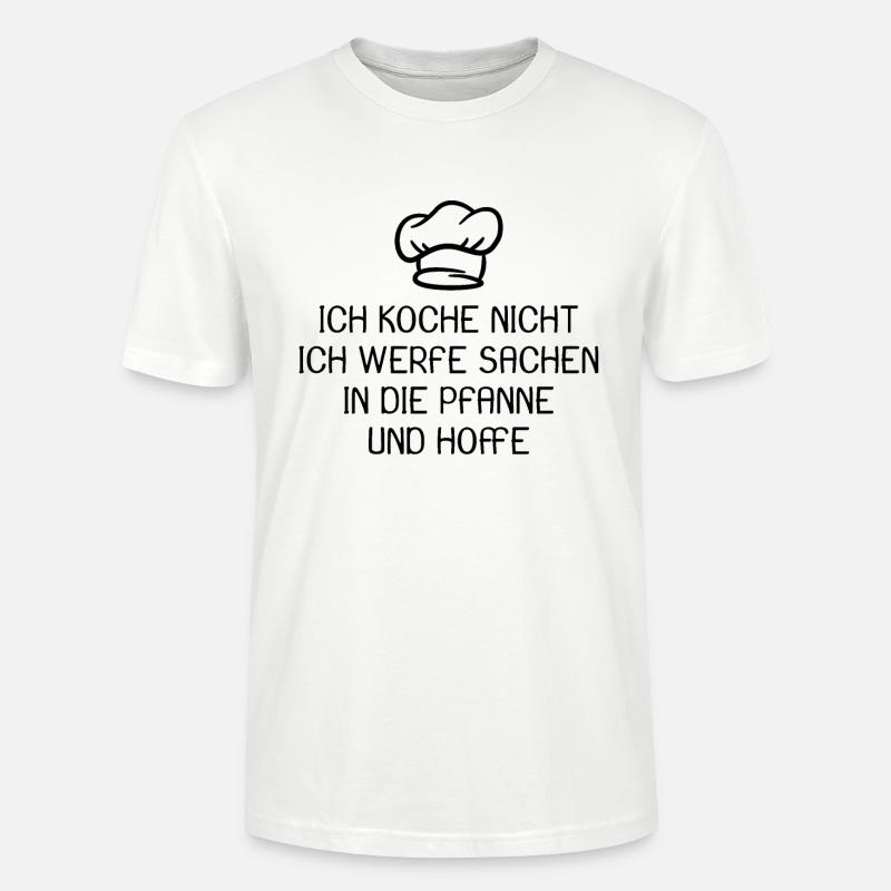 Koch Kochen Spruch lustig - Stanley/Stella Unisex Bio-T-Shirt CRAFTER - Weiß