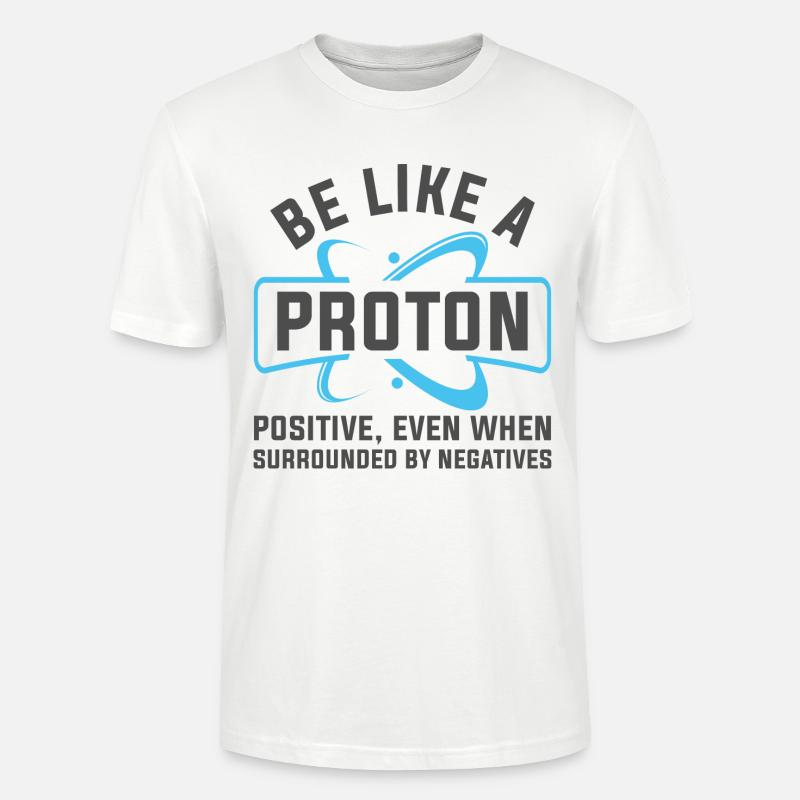 Sei wie ein Proton - Stanley/Stella Unisex Bio-T-Shirt CRAFTER - Weiß