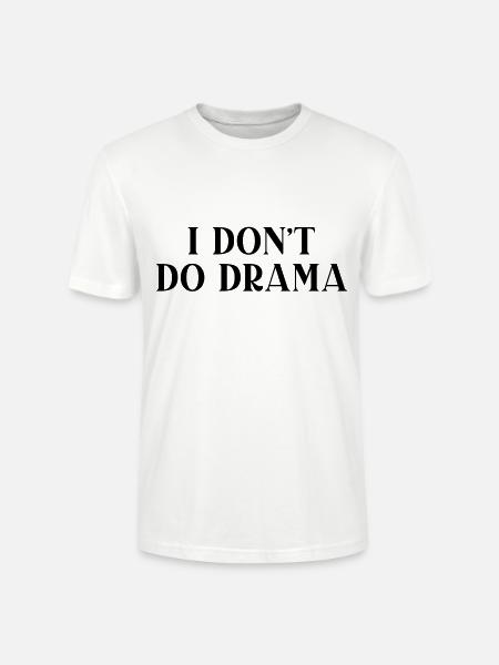 Jag gör inte drama - Ekologisk T-shirt CRAFTER unisex från Stanley/Stella - vit