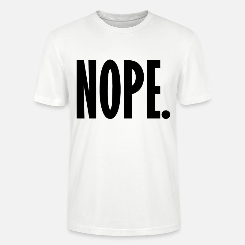 Nope - Stanley/Stella Unisex Bio-T-Shirt CRAFTER - Weiß