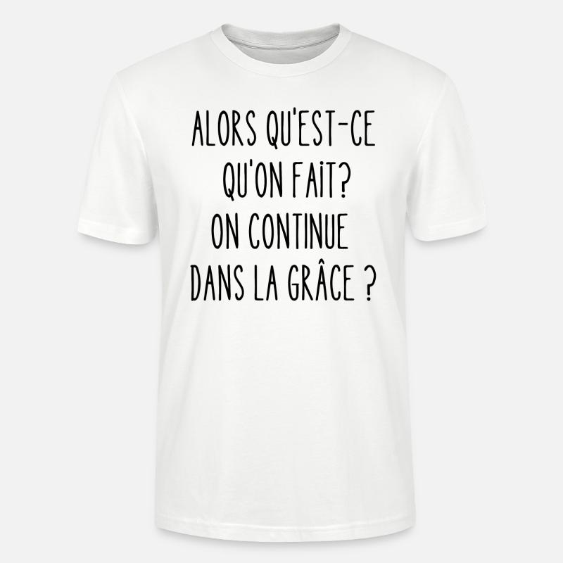 on continue dans la grâce - T-shirt bio CRAFTER Stanley Stella Unisexe - blanc