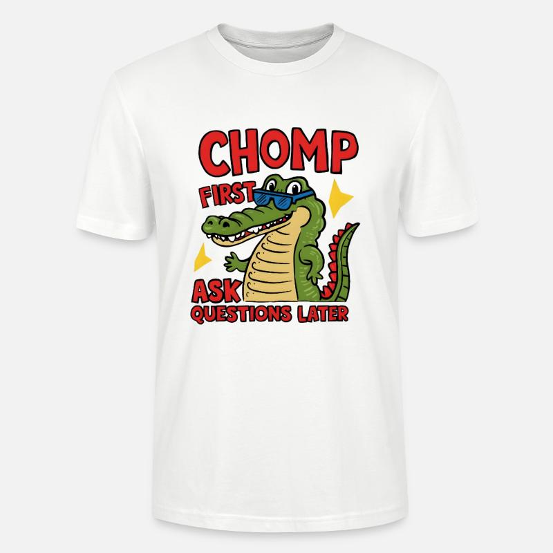 Chomp First, Ask Questions Later - Stanley/Stella Unisex Bio-T-Shirt CRAFTER - Weiß