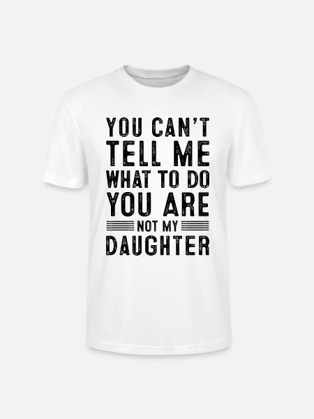 Not My Daughter - Stanley/Stella Unisex Bio-T-Shirt CRAFTER - Weiß