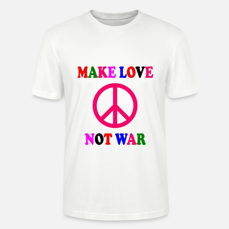 Make love not war - Stanley/Stella Unisex Bio-T-Shirt CRAFTER - Weiß