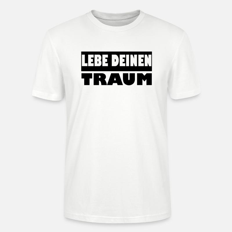 Lebe deinen Traum - Stanley/Stella Unisex Bio-T-Shirt CRAFTER - Weiß