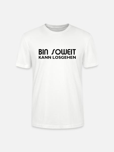 Bin soweit kann losgehen - Stanley/Stella Unisex Bio-T-Shirt CRAFTER - Weiß