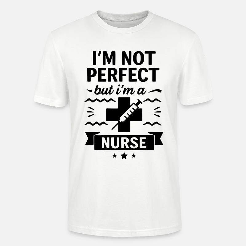 Pas parfaite, mais une excellente infirmière - T-shirt bio CRAFTER Stanley Stella Unisexe - blanc