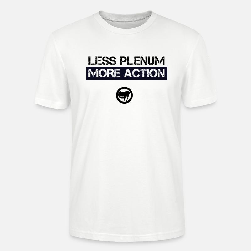moins de plénum plus d’action - Antifa - T-shirt bio CRAFTER Stanley Stella Unisexe - blanc