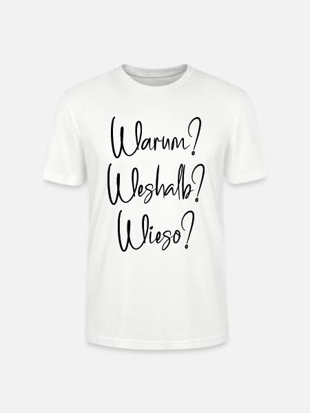 Warum? Weshalb? Wieso? - Stanley/Stella Unisex Bio-T-Shirt CRAFTER - Weiß