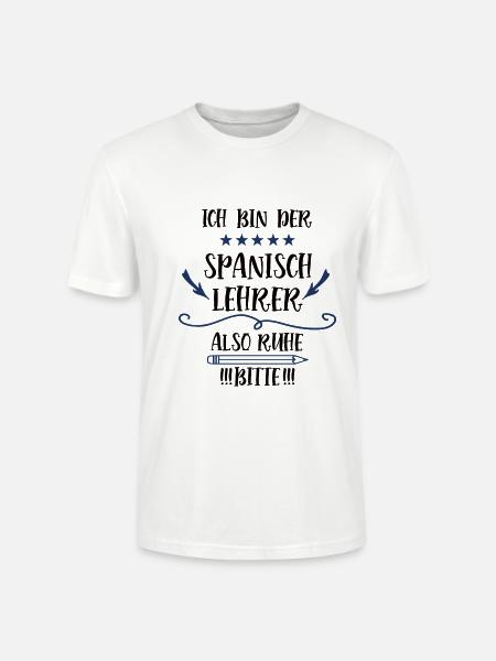 Spanisch Lehrer Spruch Spanischlehrer Sprachlehrer - Stanley/Stella Unisex Bio-T-Shirt CRAFTER - Weiß