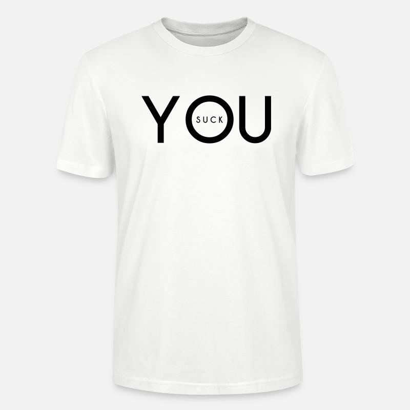 YOU SUCK - Stanley/Stella Unisex Bio-T-Shirt CRAFTER - Weiß