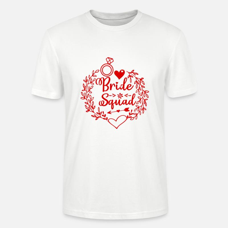 Bride Squad - Stanley/Stella CRAFTER Unisex Organic T-Shirt - white