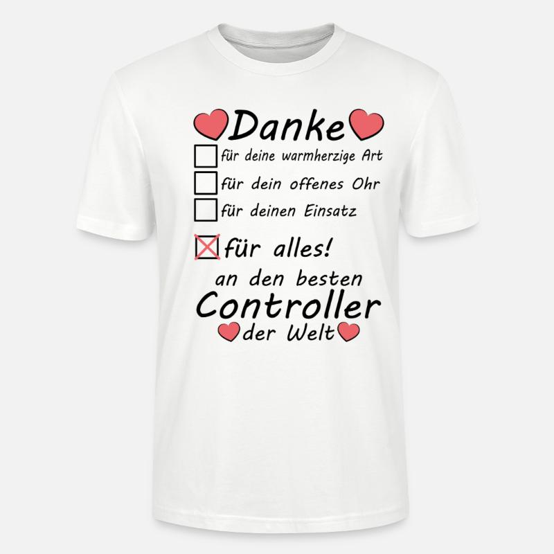 Controller Beruf Abschiedsgeschenk Danke sagen - Stanley/Stella Unisex Bio-T-Shirt CRAFTER - Weiß