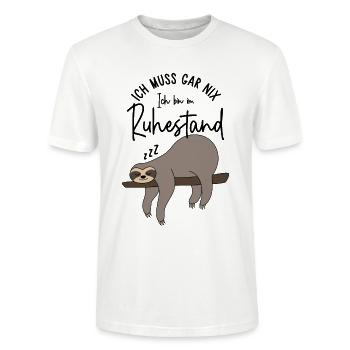 Faultier - Ich muss gar nix Ich bin im Ruhestand - Stanley/Stella Unisex Bio-T-Shirt CRAFTER - Weiß - Vorne - Alina (178cm) & Michal (187cm)