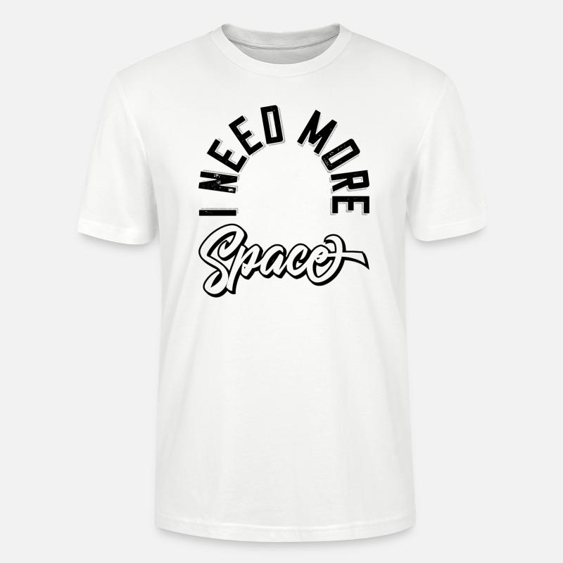 I need more space - Stanley/Stella Unisex Bio-T-Shirt CRAFTER - Weiß