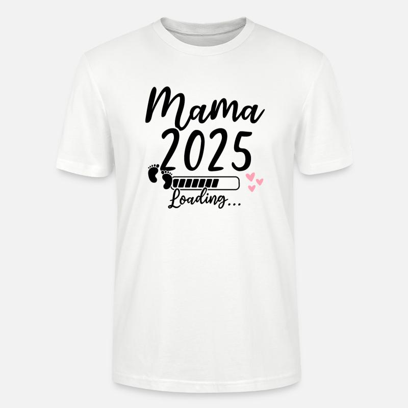 Mama 2025 Loading - Stanley/Stella Unisex Bio-T-Shirt CRAFTER - Weiß