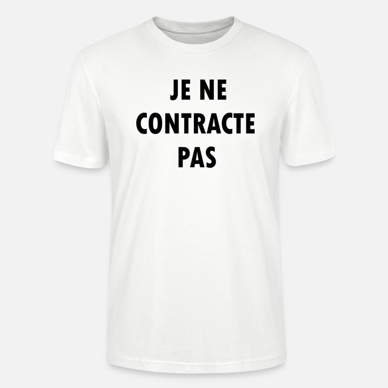 Je ne contracte pas - T-shirt bio CRAFTER Stanley Stella Unisexe - blanc