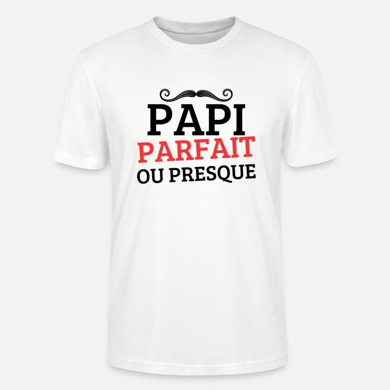 PAPI PERFEKT oder FAST PERFEKT - Stanley/Stella Unisex Bio-T-Shirt CRAFTER - Weiß