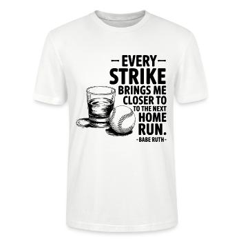 Baseball Babe Ruth Saying Sports Quote - Stanley/Stella CRAFTER Unisex Organic T-Shirt - white - Front - Alina (178cm) & Michal (187cm)