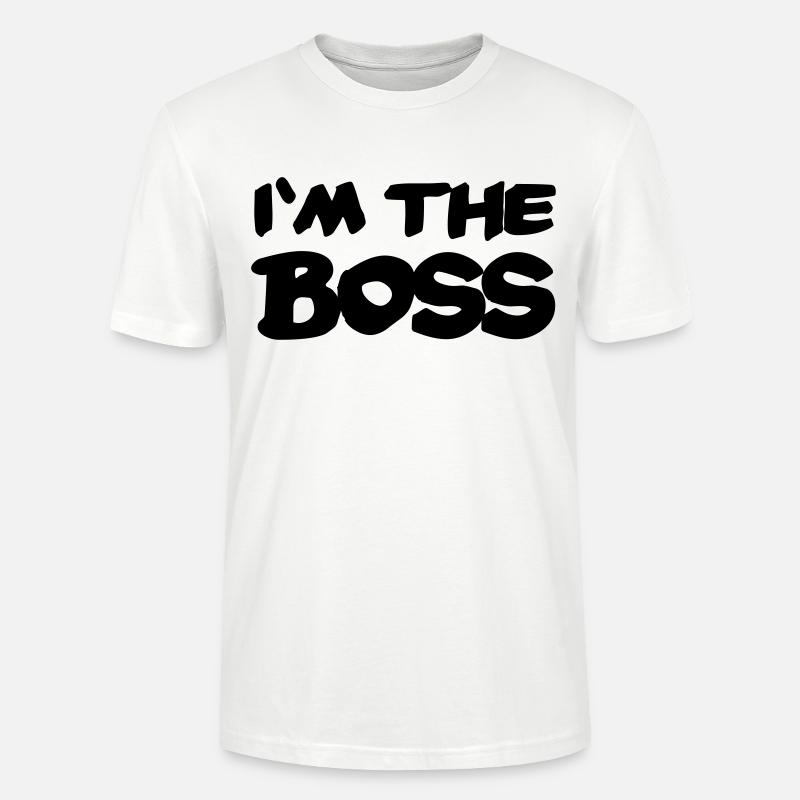 I'm the Boss - T-shirt bio CRAFTER Stanley Stella Unisexe - blanc