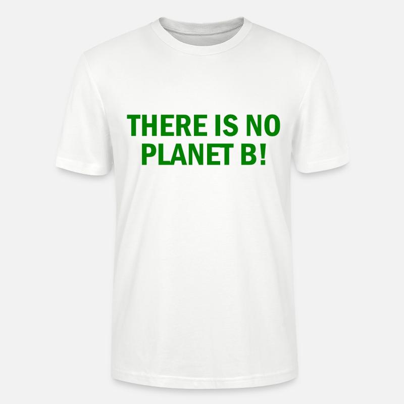 There is no planet B - Stanley/Stella Unisex Bio-T-Shirt CRAFTER - Weiß