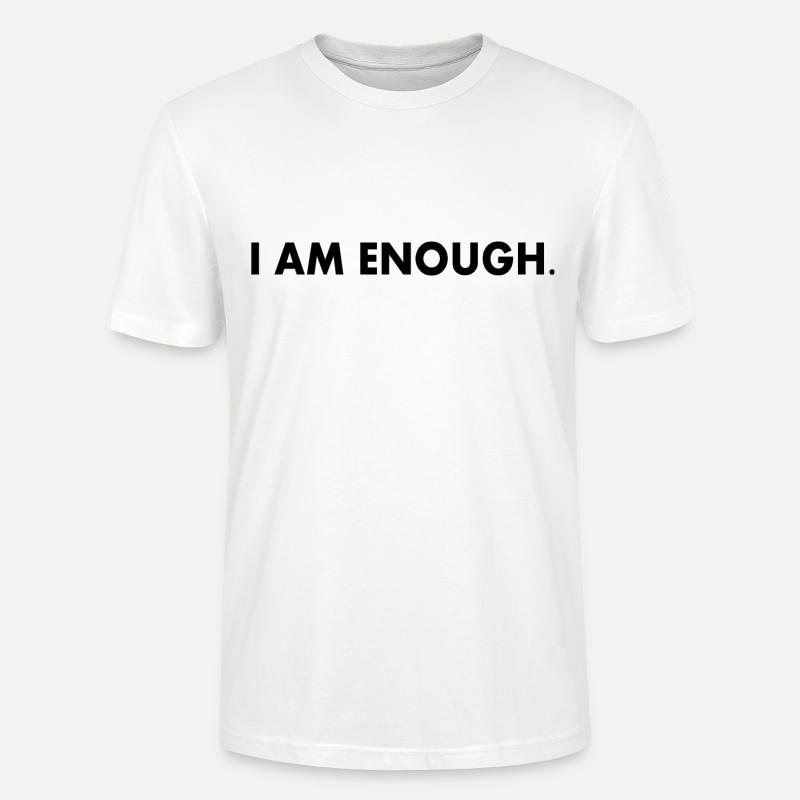 I am enough - T-shirt bio CRAFTER Stanley Stella Unisexe - blanc