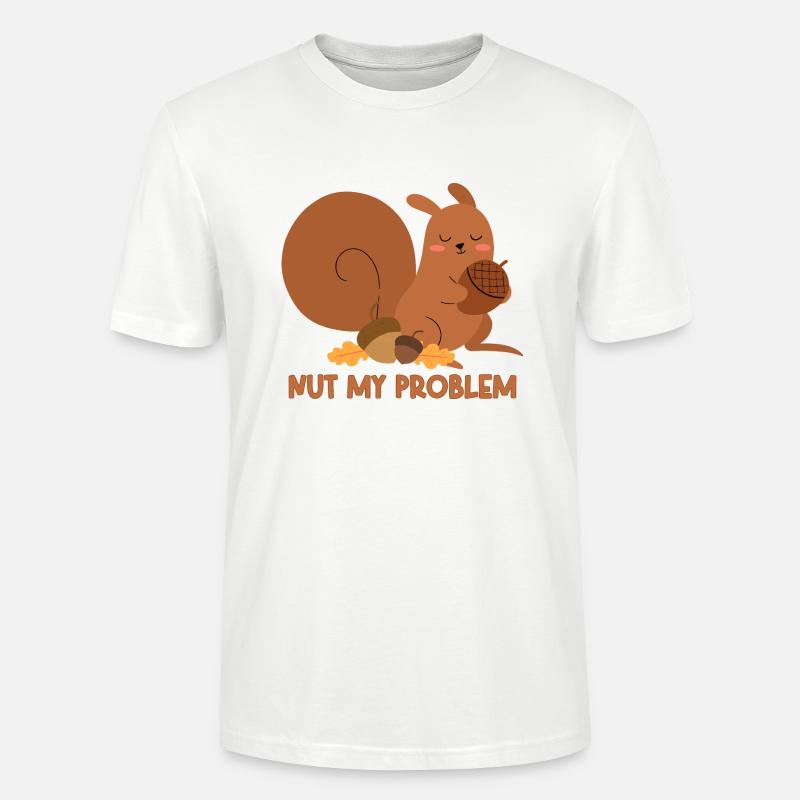 Nut My Problem Eichhörnchen - Stanley/Stella Unisex Bio-T-Shirt CRAFTER - Weiß
