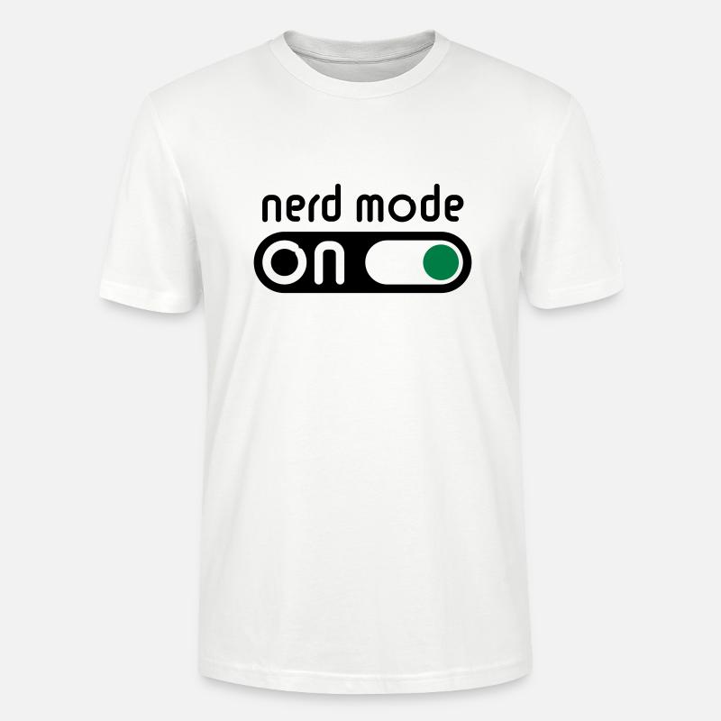 Nerd Mode On (Geek / Computerfreak) - Stanley/Stella Unisex Bio-T-Shirt CRAFTER - Weiß
