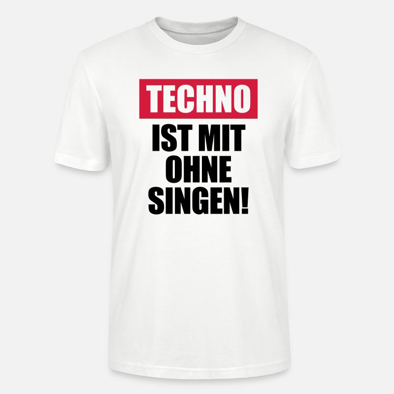 Techno ist mit ohne singen - Stanley/Stella Unisex Bio-T-Shirt CRAFTER - Weiß